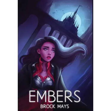 Embers: Book One of the Ascension Saga