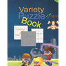 Variety puzzle book: kids the activities are organized in Variety puzzle book packs for kids, for ages 6-12, This little book is packed wit
