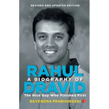 A Biography of Rahul Dravid (Revise)