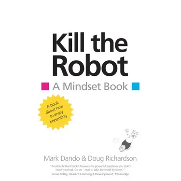 Kill the Robot: A Mindset Book