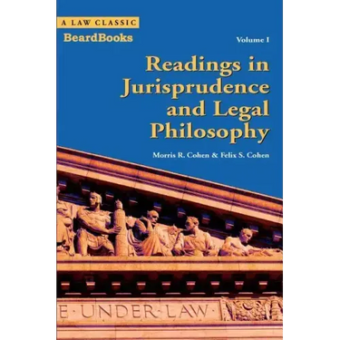 Readings in Jurisprudence and Legal Philosophy: Volume I