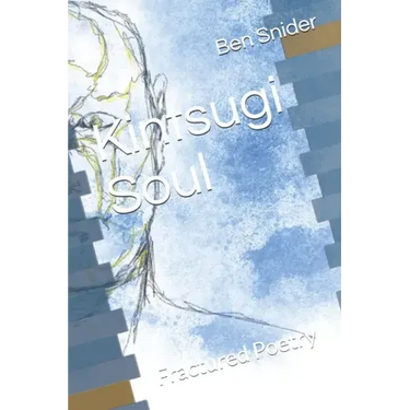 Kintsugi Soul: Fractured Poetry