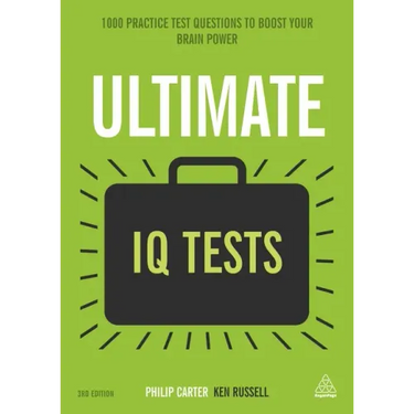 Ultimate IQ Tests: 1000 Practice Test Questions to Boost Your Brainpower