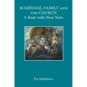 Marriage, Family and the Church: A Boat with New Nets