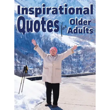 Inspirational Quotes for Older Adults