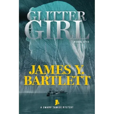 Glitter Girl: A Swamp Yankee Mystery