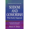 Sodom and Gomorrah: What Really Happened