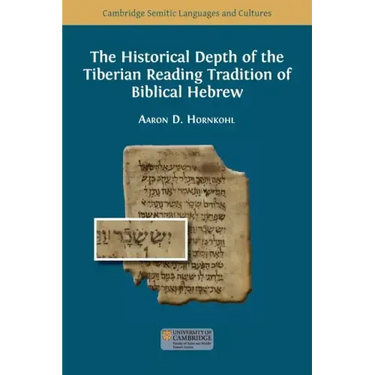 The Historical Depth of the Tiberian Reading Tradition of Biblical Hebrew