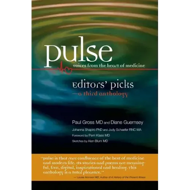 Pulse--Voices from the Heart of Medicine: Editors' Picks: A Third Anthology
