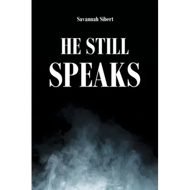 He Still Speaks