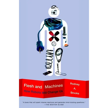 Flesh and Machines: How Robots Will Change Us