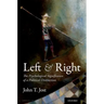 Left and Right: The Psychological Significance of a Political Distinction