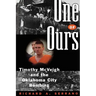 One of Ours: Timothy McVeigh and the Oklahoma City Bombing