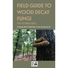 Field Guide to Wood Decay Fungi on Florida Trees
