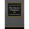 The Classics of Judaism: A Textbook and Reader