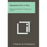 Quakers Find a Way: Their Discoveries in Practical Living