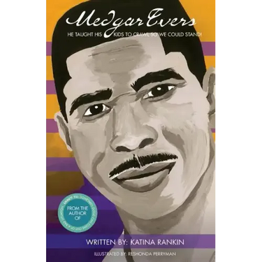 Medgar Evers: He Taught His Kids To Crawl So We Could Stand