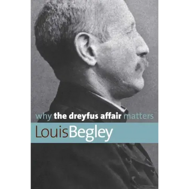 Why the Dreyfus Affair Matters