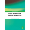 Living-With Wisdom: Permaculture and Symbiotic Ethics
