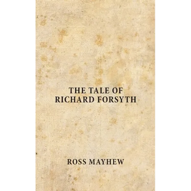 The Tale of Richard Forsyth