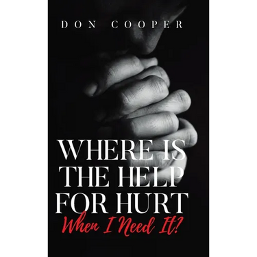 Where Is the Help for Hurt When I Need It?