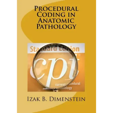 Procedural Coding in Anatomic Pathology
