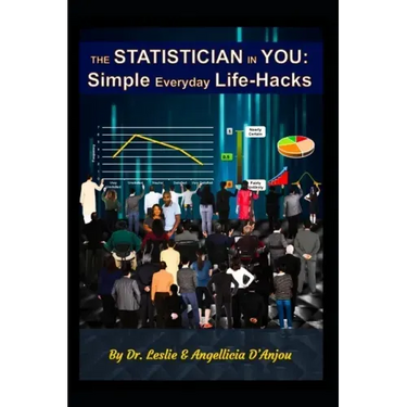 The Statistician In You: Simple Everyday Life-Hacks
