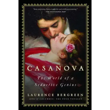 Casanova: The World of a Seductive Genius