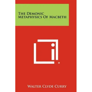 The Demonic Metaphysics Of Macbeth