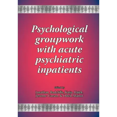 Psychological groupwork with acute psychiatric inpatients
