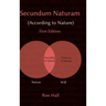 Secundum Naturam (According to Nature)