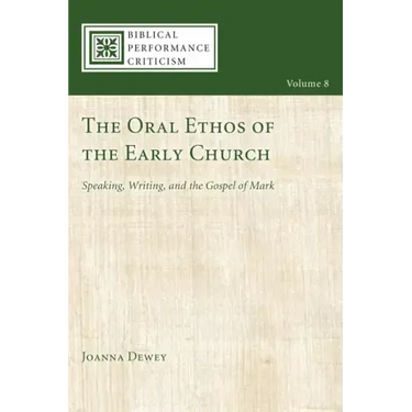The Oral Ethos of the Early Church