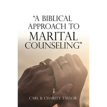"A Biblical Approach to Marital Counseling"