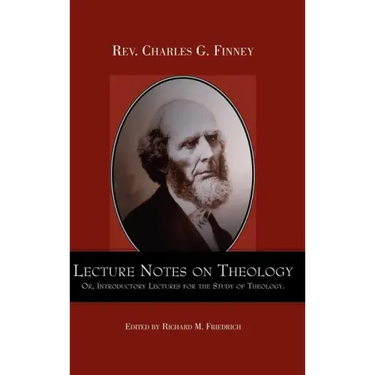 Lecture Notes on Theology; Or, Introductory Lectures for the Study of Theology.