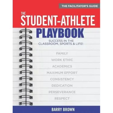 The Student-Athlete Playbook: The Facilitator's Guide