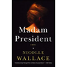 Madam President