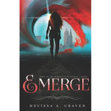 Emerge: First in the Immortals of Indriell Series