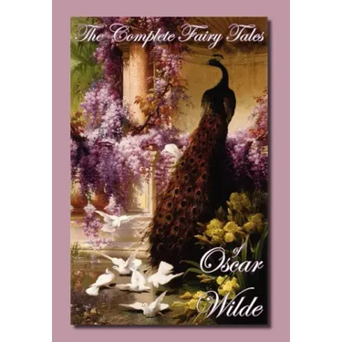 The Complete Fairy Tales of Oscar Wilde