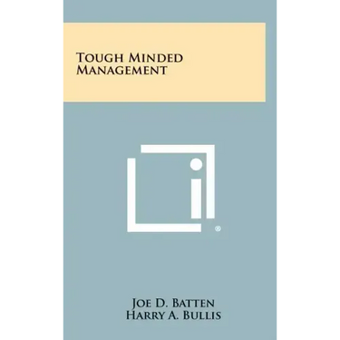 Tough Minded Management