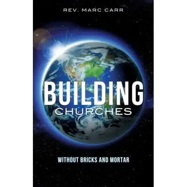 Building Churches Without Bricks and Mortar