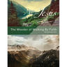 Wonder of Walking by Faith - Workbook (& Leader Guide)