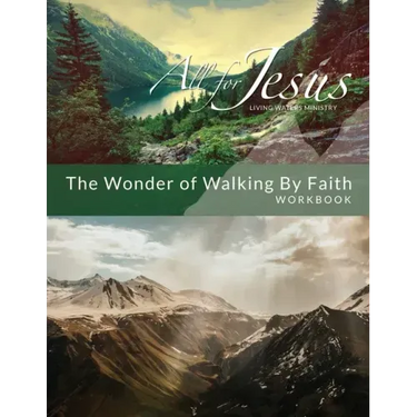 Wonder of Walking by Faith - Workbook (& Leader Guide)
