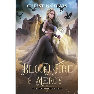 Blood, Fire & Mercy