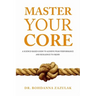 Master Your Core: A Science-Based Guide to Achieve Peak Performance and Resilience to Injury