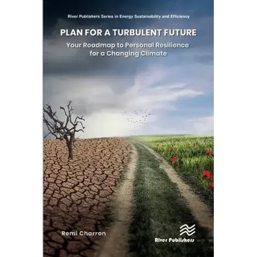 Plan for a Turbulent Future: Your Roadmap to Personal Resilience for a Changing Climate