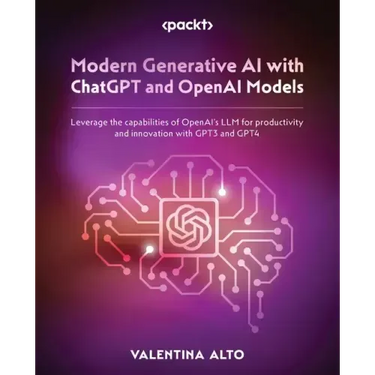 Modern Generative AI with ChatGPT and OpenAI Models: Leverage the capabilities of OpenAI's LLM for productivity and innovation with GPT3 and GPT4