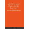 World Central Banks Digital Currency: Future of Money and the World Economic Order