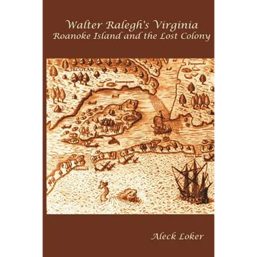 Walter Ralegh's Virginia