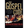The Gospel Code: Novel Claims about Jesus, Mary Magdalene and Da Vinci