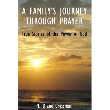 A Family's Journeys Through Prayer
